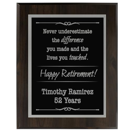 Personalized 8 x 10" Retirement Plaque - Never Underestimate the Difference you Made and The Lives yuo Touched. Happy Retirement - Include Name and Date or Company info. (Black with Silver)