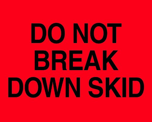 Tape Logic Aviditi Tape Logic 8" x 10","Do Not Break Down Skid" Fluorescent Red Warning Sticker, for Shipping, Handling and Packing (1 Roll of 250 Labels)
