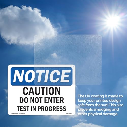 Caution Do Not Enter Test In Progress OSHA Notice Aluminum Sign 18 Inch x 12 Inch - 10 Pack