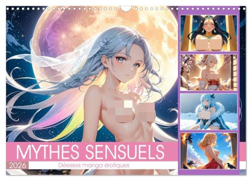 Mythes Sensuels - Déesses manga érotiques (Calendrier mural 2026 DIN A3 vertical), CALVENDO calendrier mensuel: Douze déesses manga érotiques se ... les amateurs de beauté et d'imaginaire.