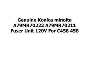 Genuine Konica minolta A79MR70222 A79MR70211 Fuser Unit 120V for C458 458