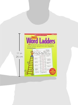 Daily Word Ladders: Grades 4–6: 100 Reproducible Word Study Lessons That Help Kids Boost Reading, Vocabulary, Spelling & Phonics Skills—Independently!