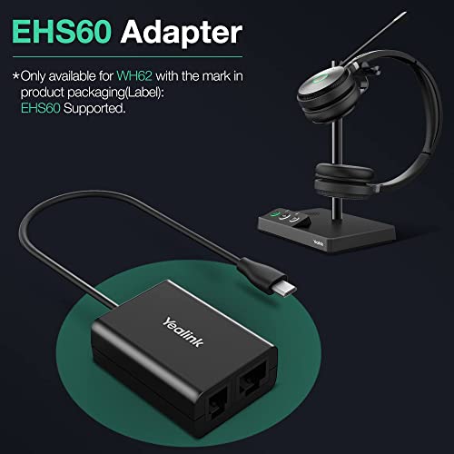 Yealink WH62 Wireless Headset with EHS60 Adapter - DECT Headset with Microphone - Teams Zoom Certified - Noise Canceling Mic - Compatible for Cisco Avaya Poly Grandstream Desk Phone IP VoIP SIP Phones