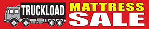 B90TMS"Truck Load Mattress Sale" Indoor Outdoor Banners Furniture and Retail Business Store Signs 13 oz Heavy Duty Vinyl Gloss Banner with Metal Grommets, Rope and Taped Hemmed Sides (4' x 20')