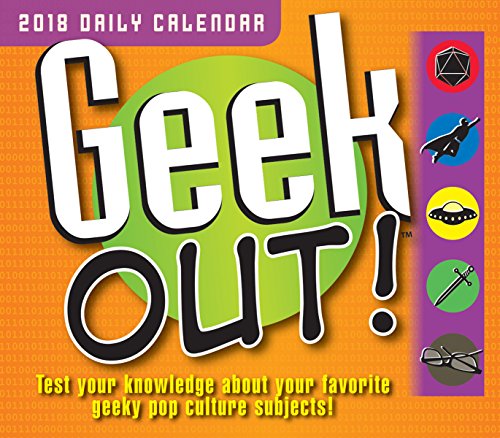 Geek Out 2018 Calendar: Test your knowledge about your favorite geeky pop culture subjects!