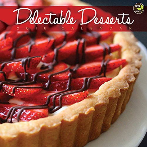 Delectable Desserts 2016 Calendar