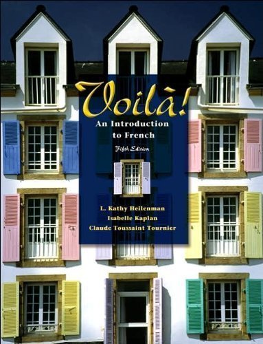 L. K. Heilenman's,I. Kaplan's, C. T. Tournier 's Voila! 5th(fifth) edition (Voila!: An Introduction to French (with Audio CD) [Hardcover])(2005)