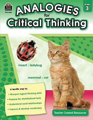 Analogies for Critical Thinking Grade 3: Grade 3