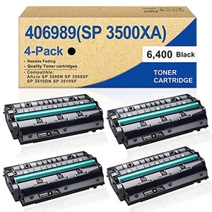 [4 Pack,Black] 406989(SP 3500XA) Compatible Toner Cartridge Replacement for Ricoh Aficio SP 3500N SP 3500SF SP 3510DN SP 3510SF Printer Toner Cartridge