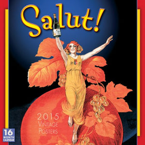 Salut! Vintage Poster Art 2015 Wall Calendar (English and French Edition)