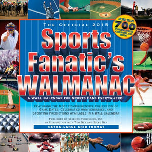 The Official Sports Fanatic's Walmanac 2015 Wall Calendar