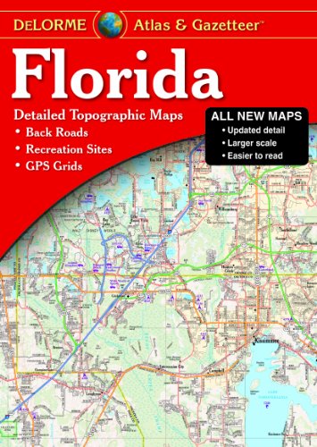Florida Atlas & Gazetteer (Delorme Atlas & Gazetteer)