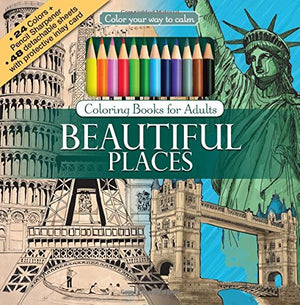 Beautiful Places Adult Coloring Book Set With 24 Colored Pencils And Pencil Sharpener Included: Color Your Way To Calm