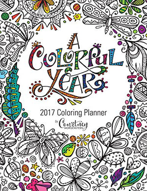 Summit 2017 Planner Monthly Coloring A Colorful Year by Courtney Morgenstern (90347)