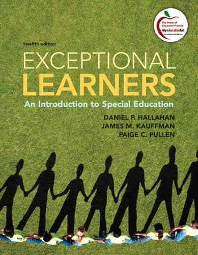 Exceptional Learners: An Introduction to Special Education (12th Edition)