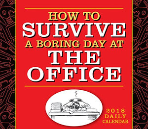 How to Survive a Boring Day at Office 2018 Daily Calendar