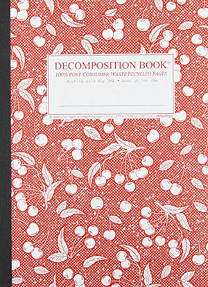 Sour Cherry Decomposition Book: College-ruled Composition Notebook With 100% Post-consumer-waste Recycled Pages
